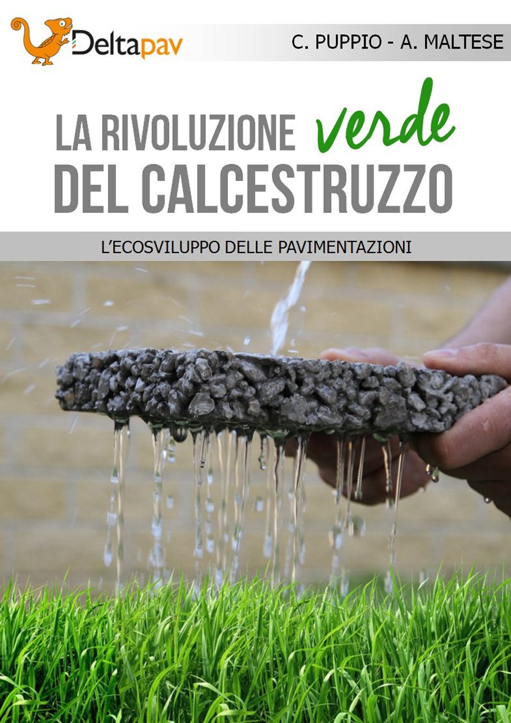 La Rivoluzione Verde Del Calcestruzzo. L'ecosviluppo Delle Pavimentazioni - 4
