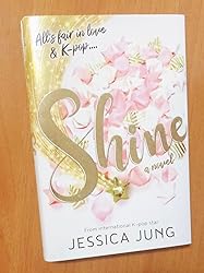 Amazon.com: Shine: 9781534462519: Jung, Jessica: Books