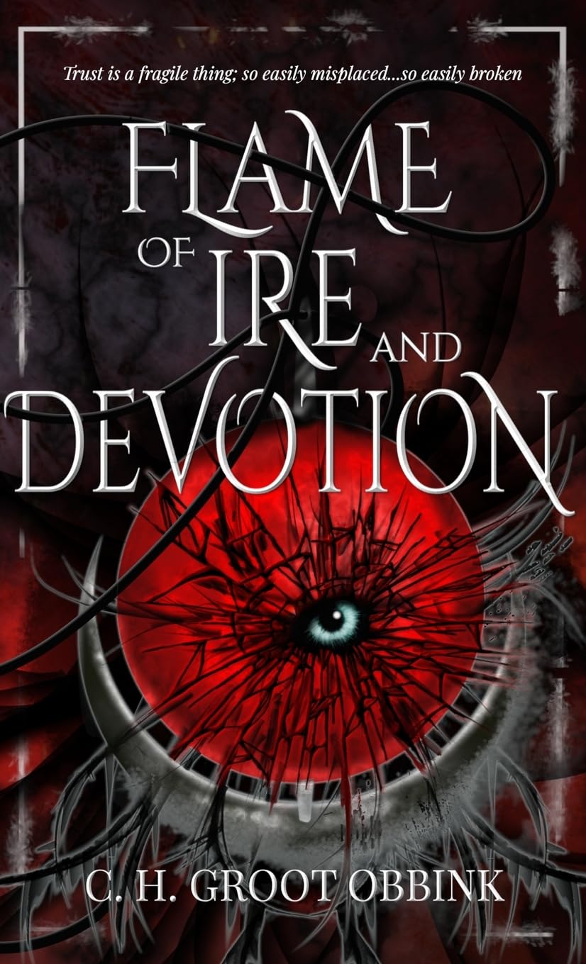 Flame of Ire and Devotion: 2 (Flame of Shadow and Deception)
