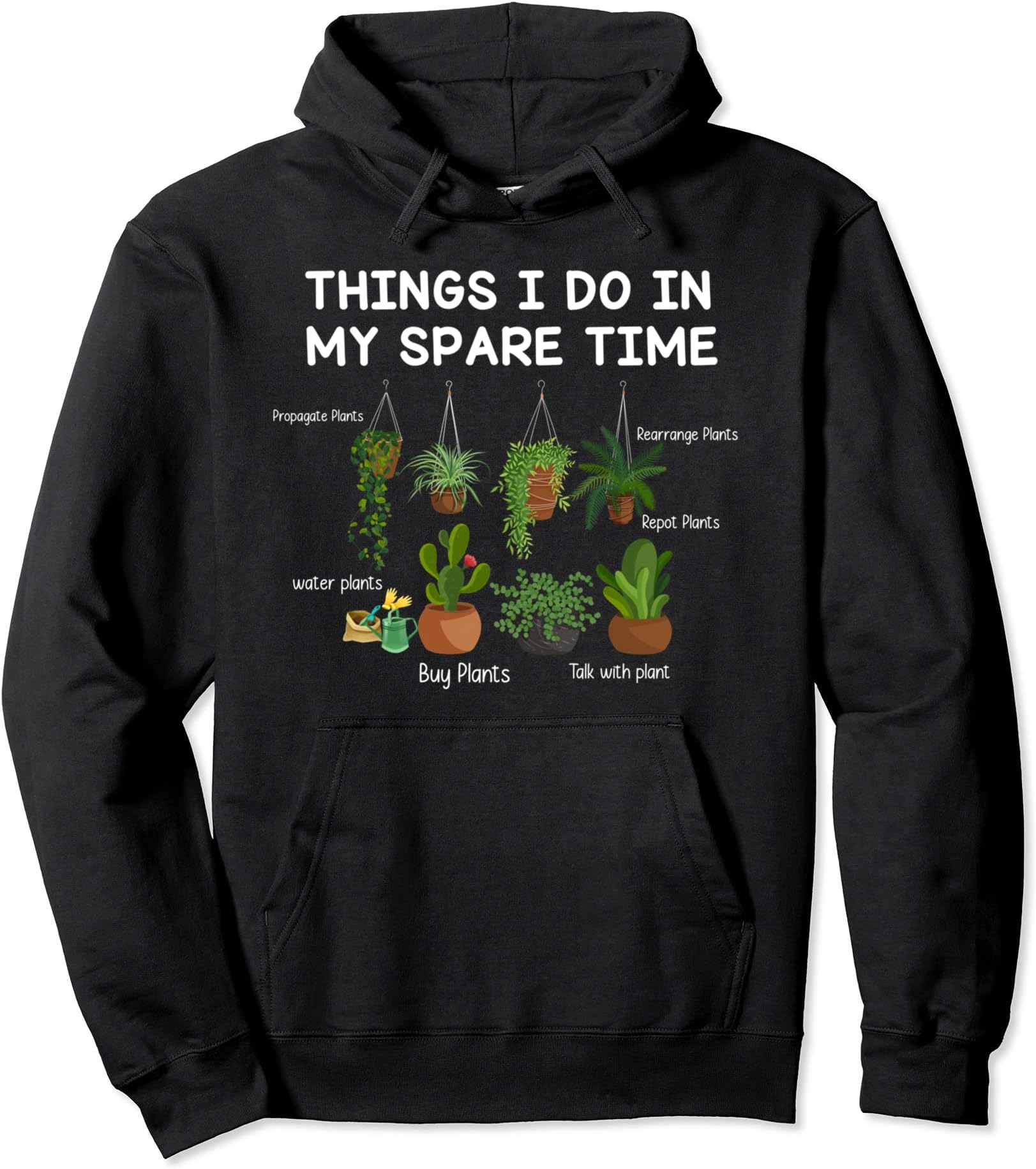 Things. I Do In. My Spare Times Plant Pullover Hoodie