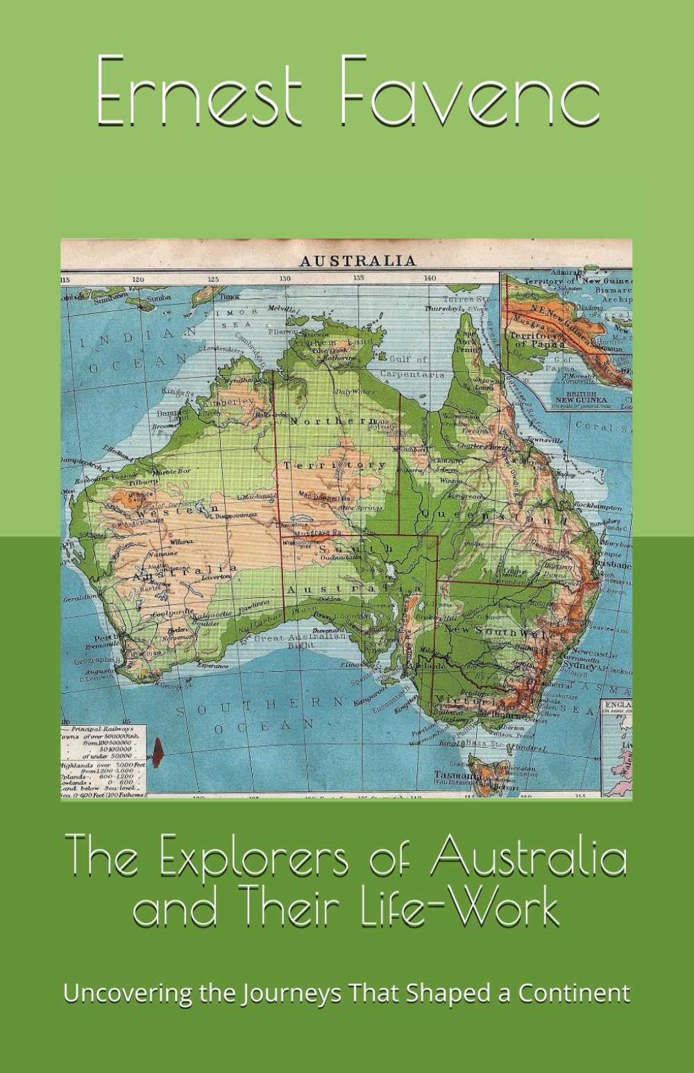 The Explorers of Australia and Their Life-Work: Uncovering the Journeys That Shaped a Continent