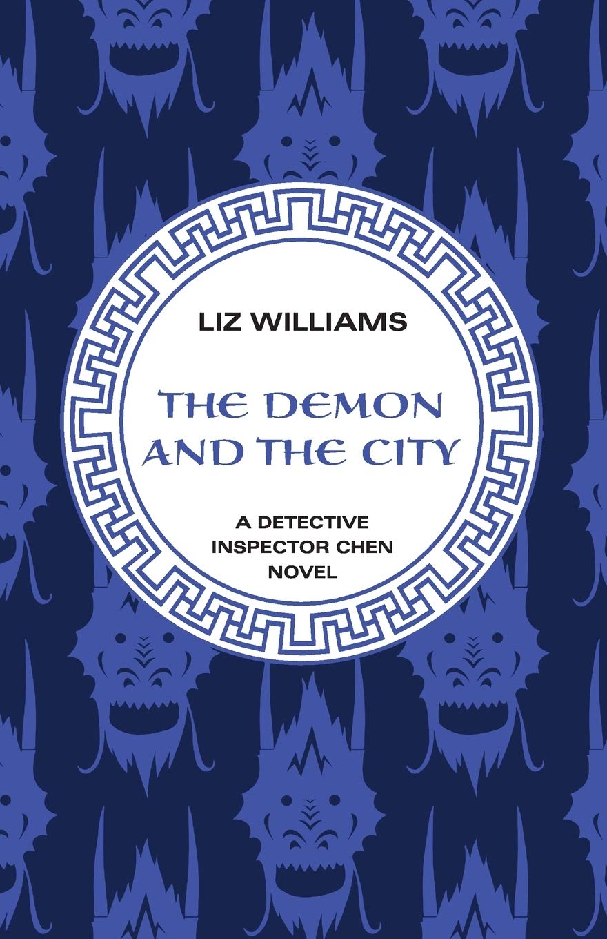 The Demon and the City (The Detective Inspector Chen Novels Book 2)