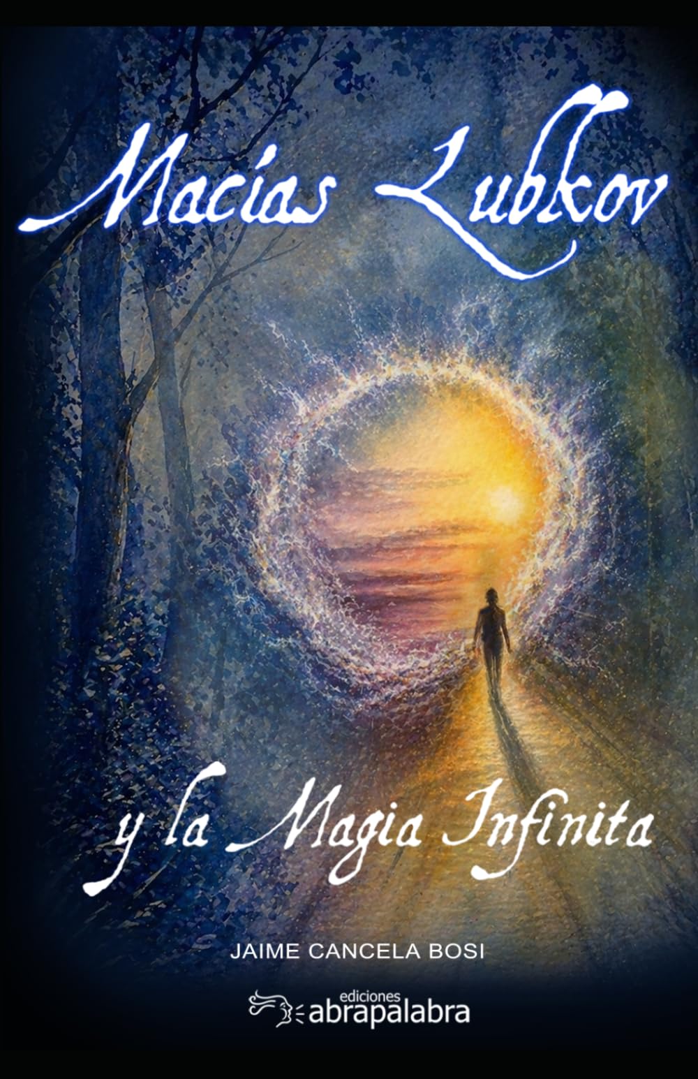 Macías Lubkov y la Magia Infinita: 1