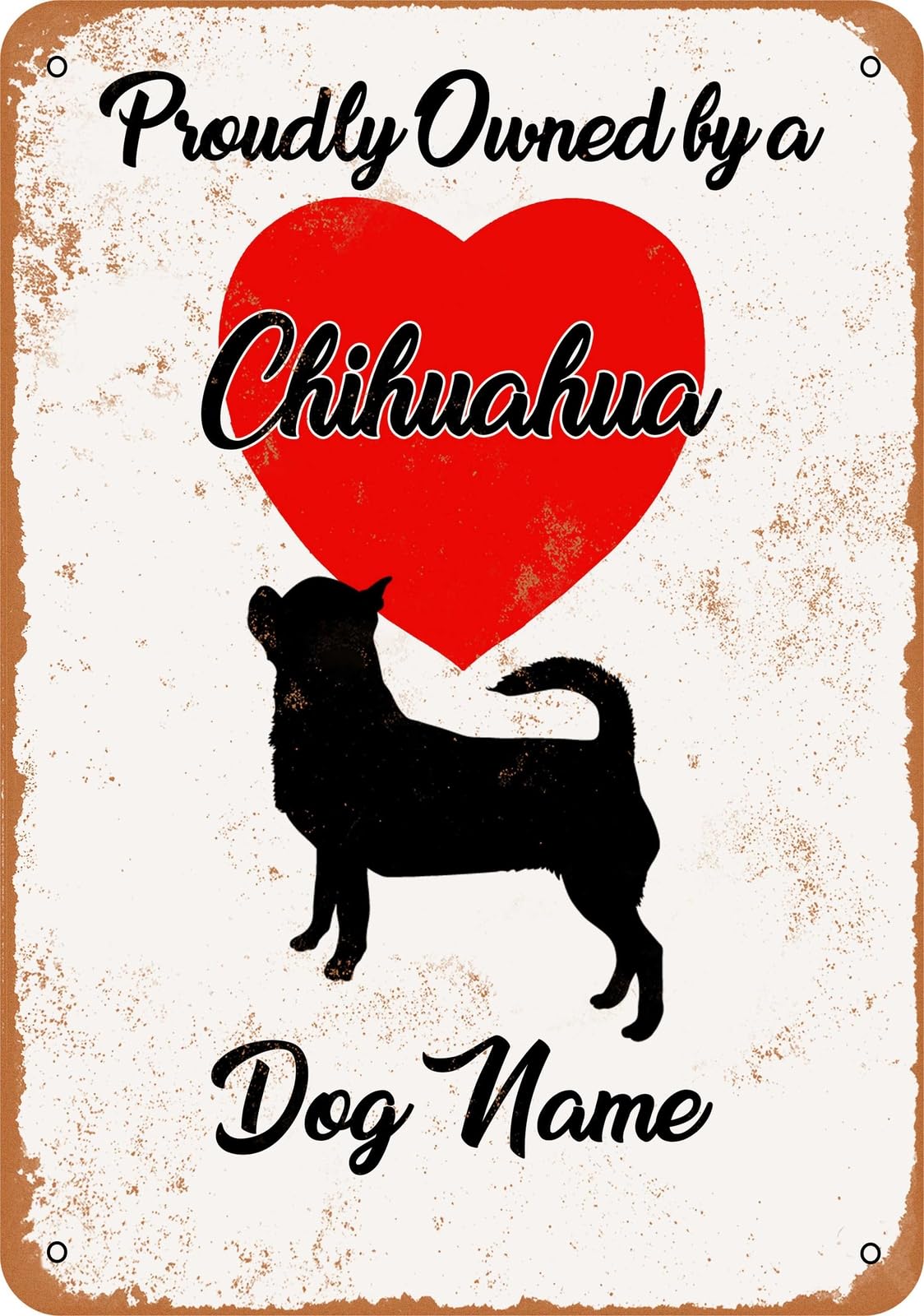Miaomansenstore Metal Sign - Custom Dog Name - Chihuahua - Vintage Look Home Decor