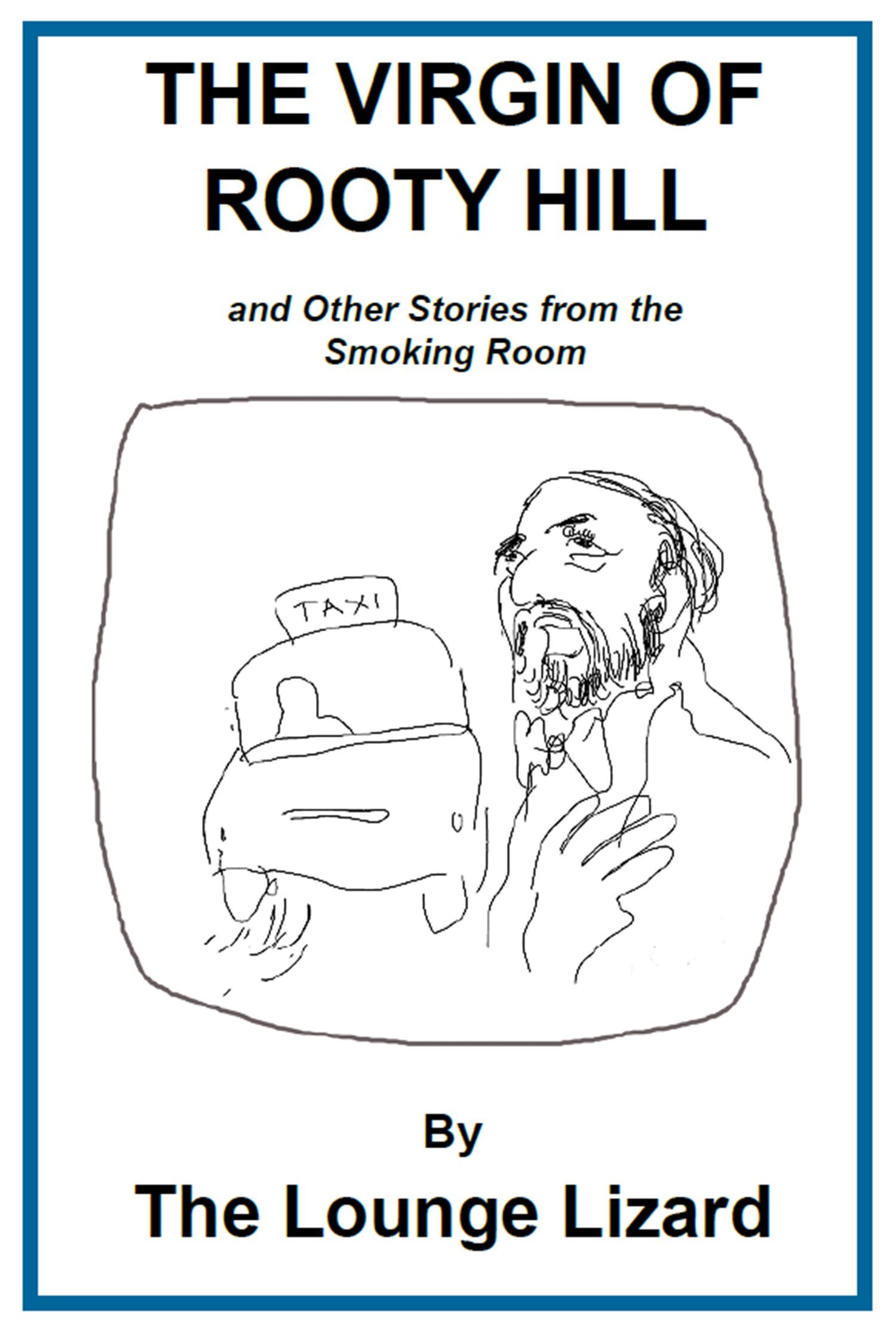 The Virgin of Rooty Hill: and Other Stories from the Smoking Room