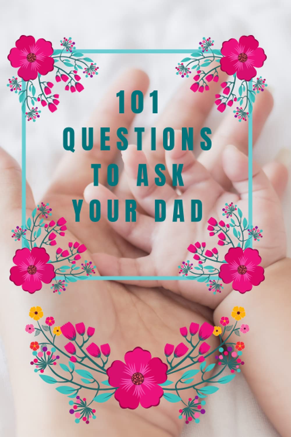 101 Questions to Ask Your Dad: Guided Prompt Planner Journal | A guided journal filled with questions for fathers to answer for their children