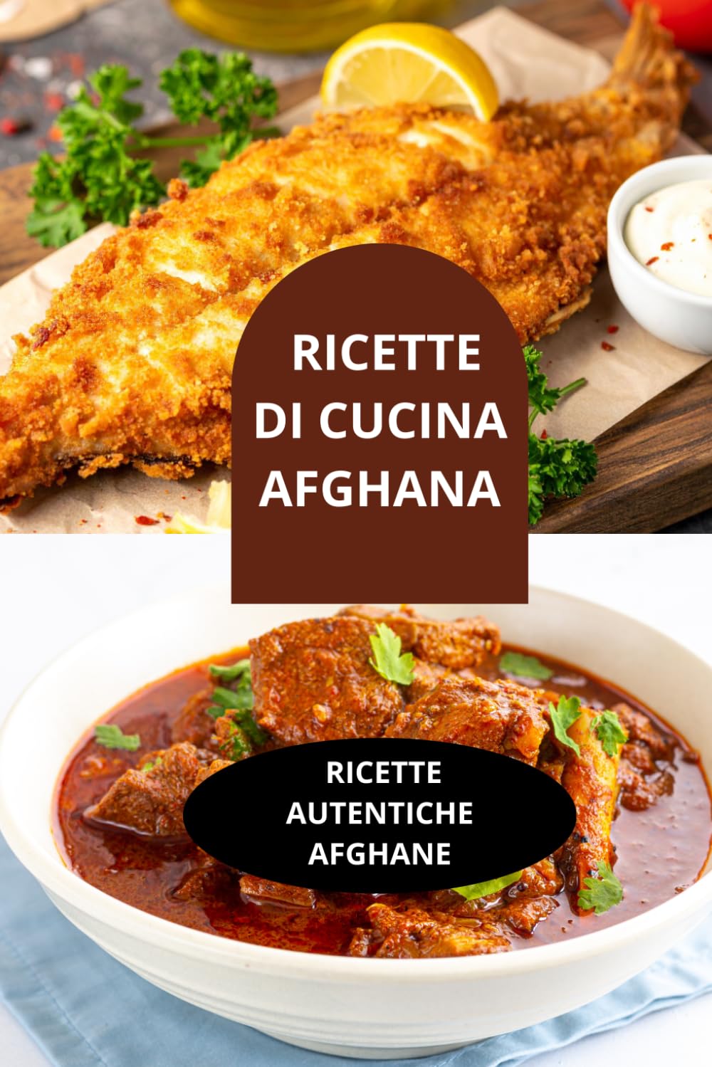 RICETTE DI CUCINA AFGHANA: Ricette afghane autentiche-cucina afghana autentica tradizionale-ricette mediorientali facili