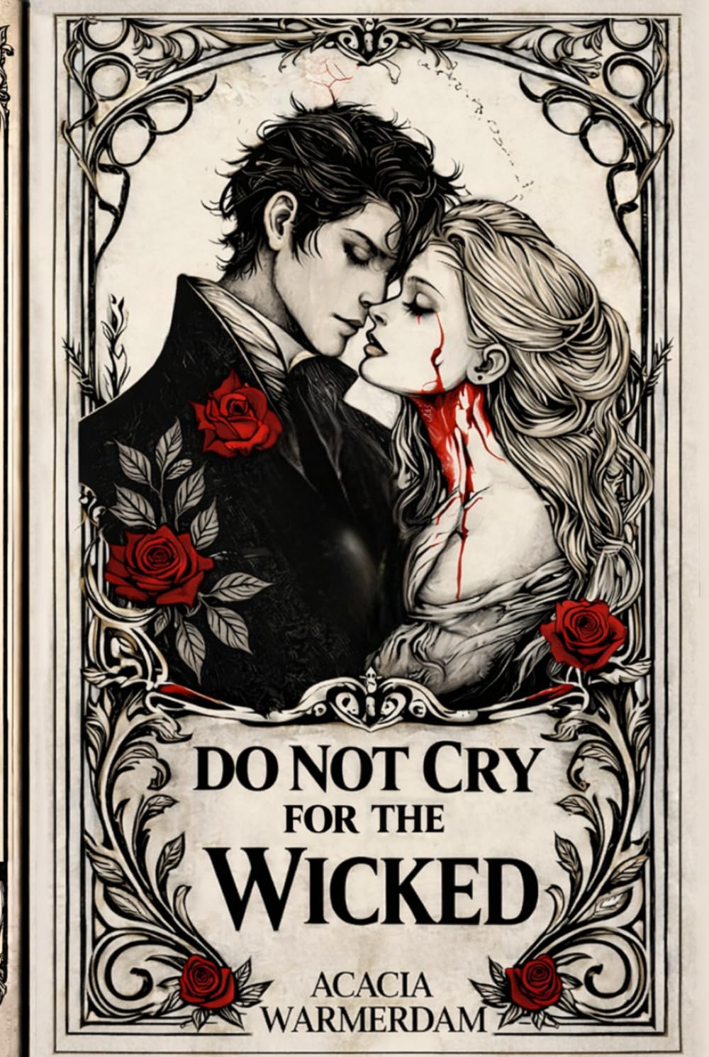 Do not Cry for the Wicked: Vampires: The Cursed Series: Book Two