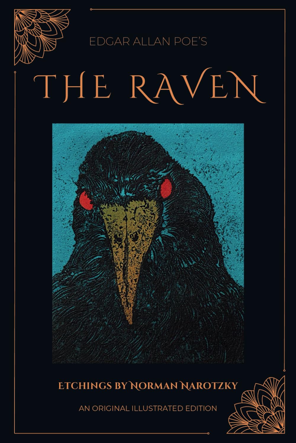 Edgar Allan Poe's The Raven: Etchings by Norman Narotzky--An Original Illustrated Edition