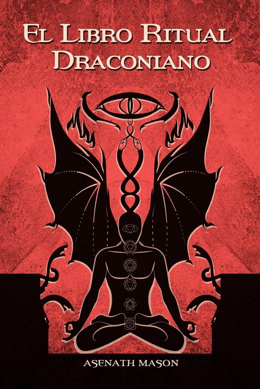 El Libro Ritual Draconiano (Spanish Edition)