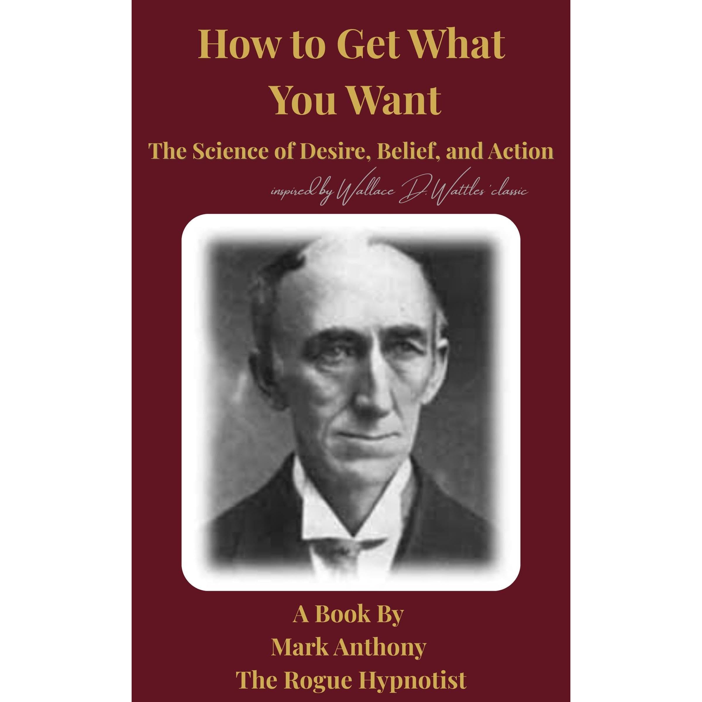 How to Get What You Want