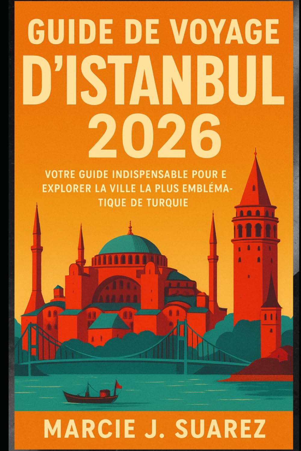 Guide de voyage d'Istanbul 2026: Votre guide indispensable pour explorer la ville la plus emblématique de Turquie