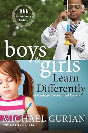 Boys and Girls Learn Differently! A Guide for Teachers and Parents