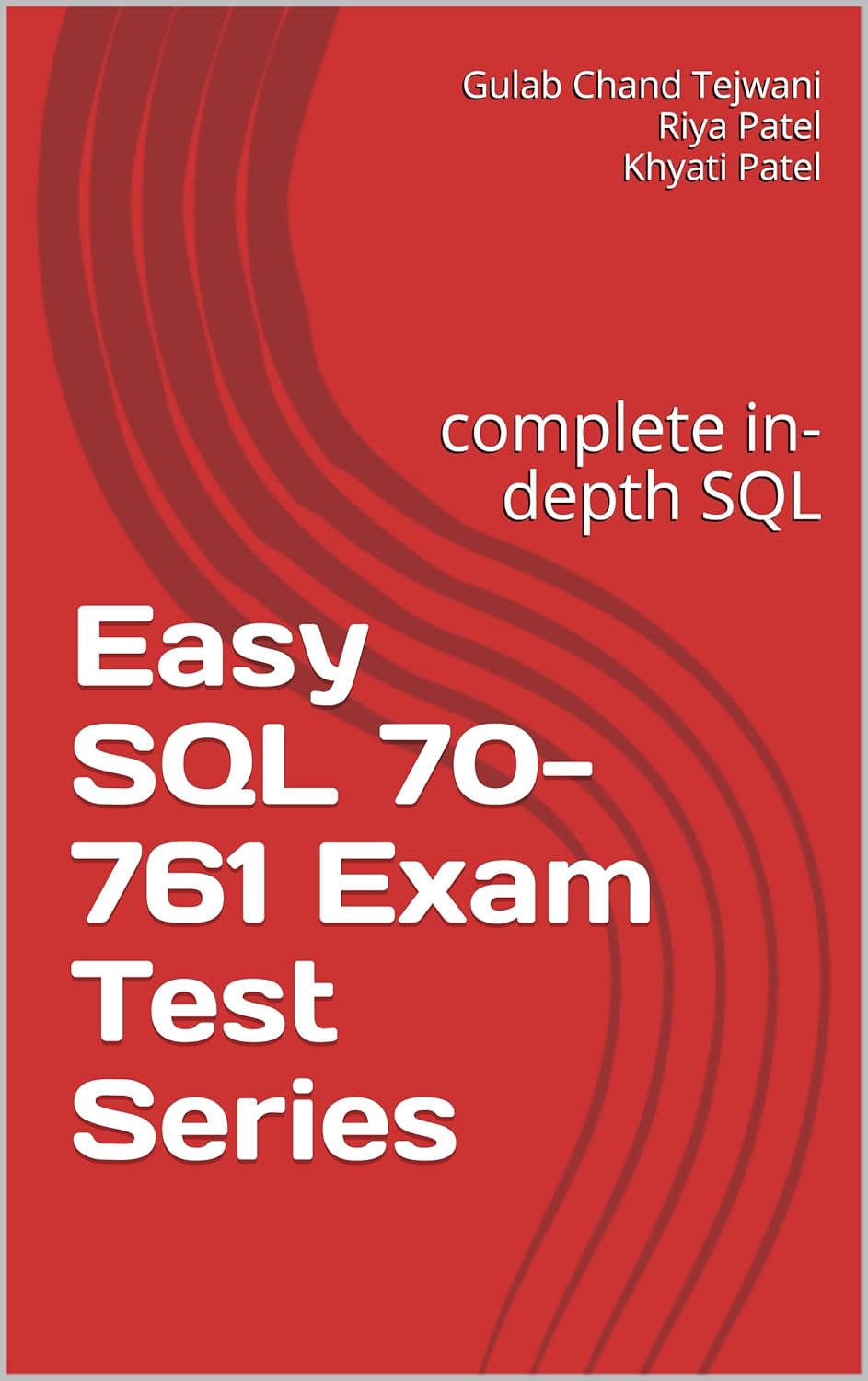 Amazon.com: Easy SQL 70-761 Exam Test Series: complete in-depth SQL ...