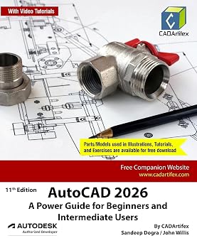 AutoCAD 2026: A Power Guide for Beginners and Intermediate Users: With Video Tutorials-Wow! eBook