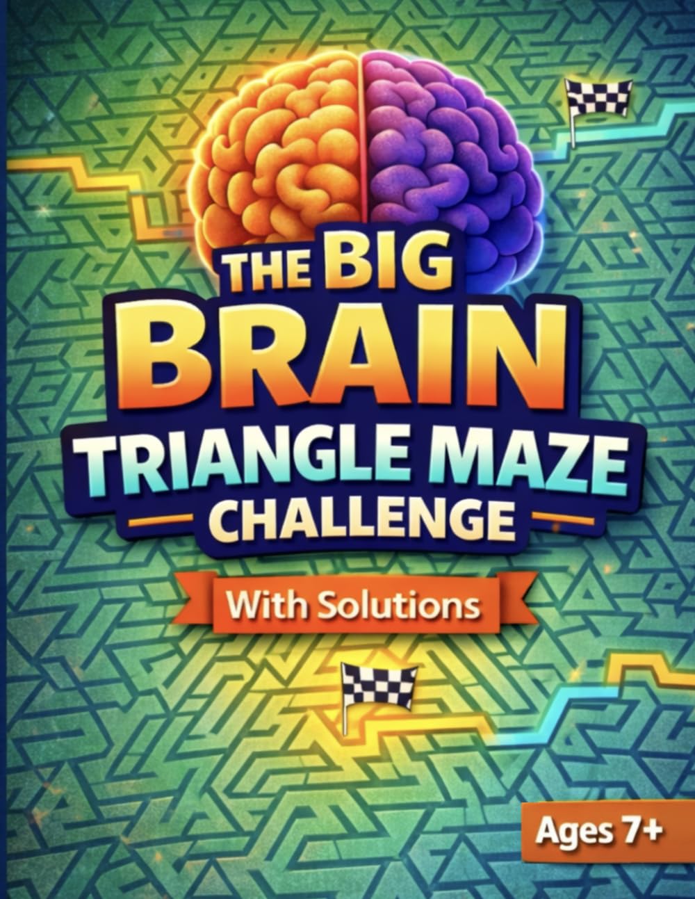 The Big Brain Triangle Maze Challenge: 50 Shape Mazes with Solutions for Kids Ages 7+ | Brain Teaser Puzzle Activity Book Description (The Big Brain Series)