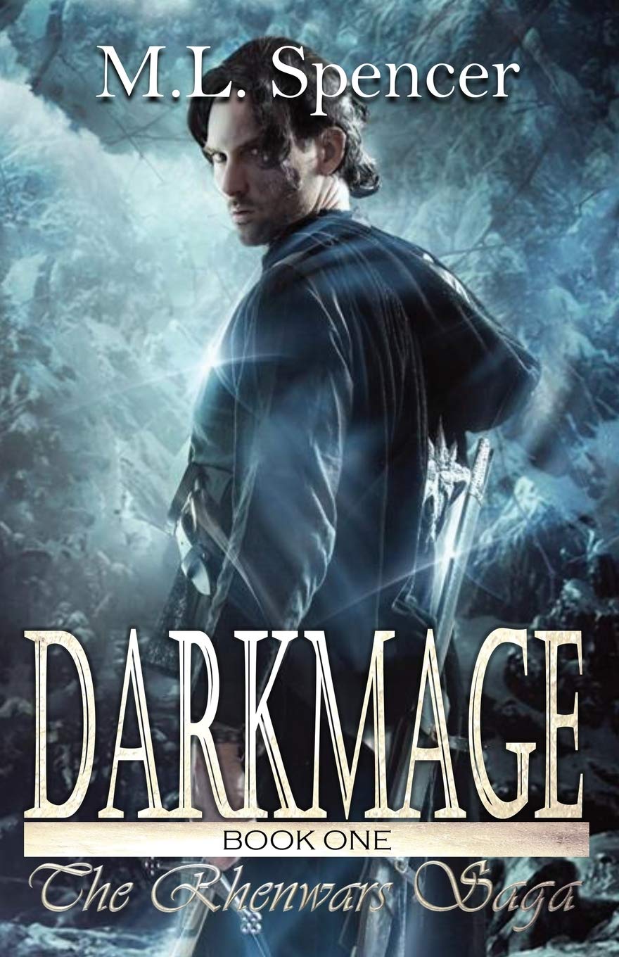 Darkmage: Volume 1 (The Rhenwars Saga)