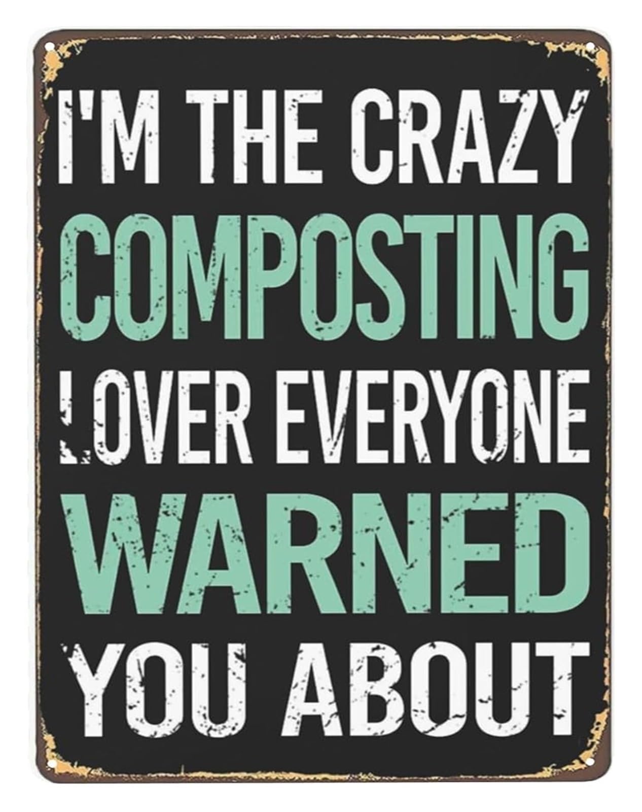 PKNVKZIDK Hand Lettered Metal Sign Crazy Compost Lover Artistic Typography Wall-Art for Eclectic Boho Farmhouse Home Decor 8 X 12 in