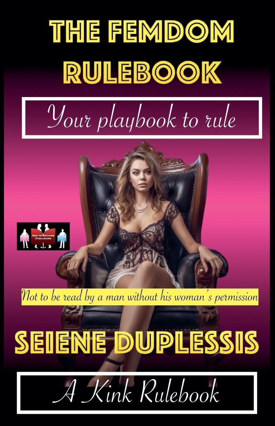 The Femdom Rulebook: 1 (A Kink Rulebook)