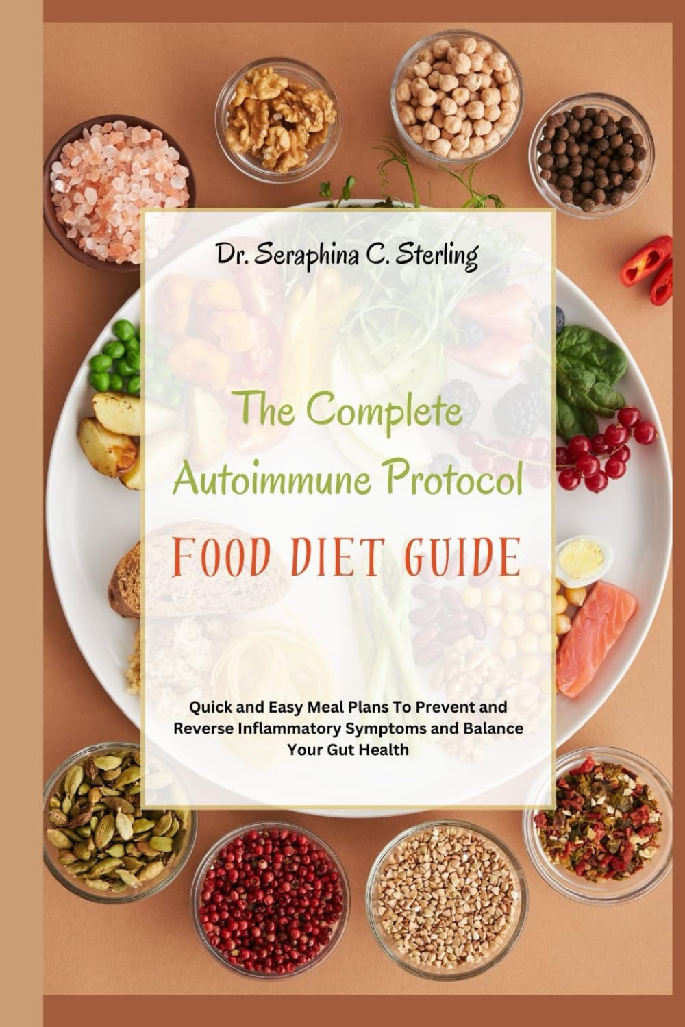 The Complete Autoimmune Protocol Food Diet Guide: Quick and Easy Meal ...