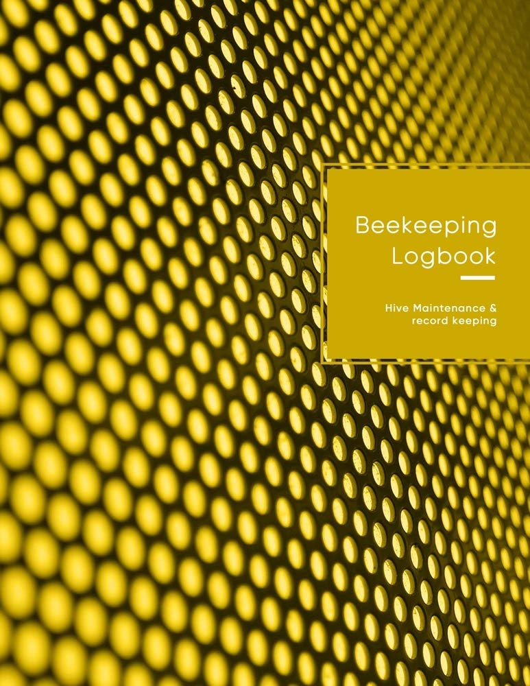 Beekeeping Logbook: Bee hive and colony inspection, repair and maintenance log book for advanced bee keeping | Yellow honeycomb desgin
