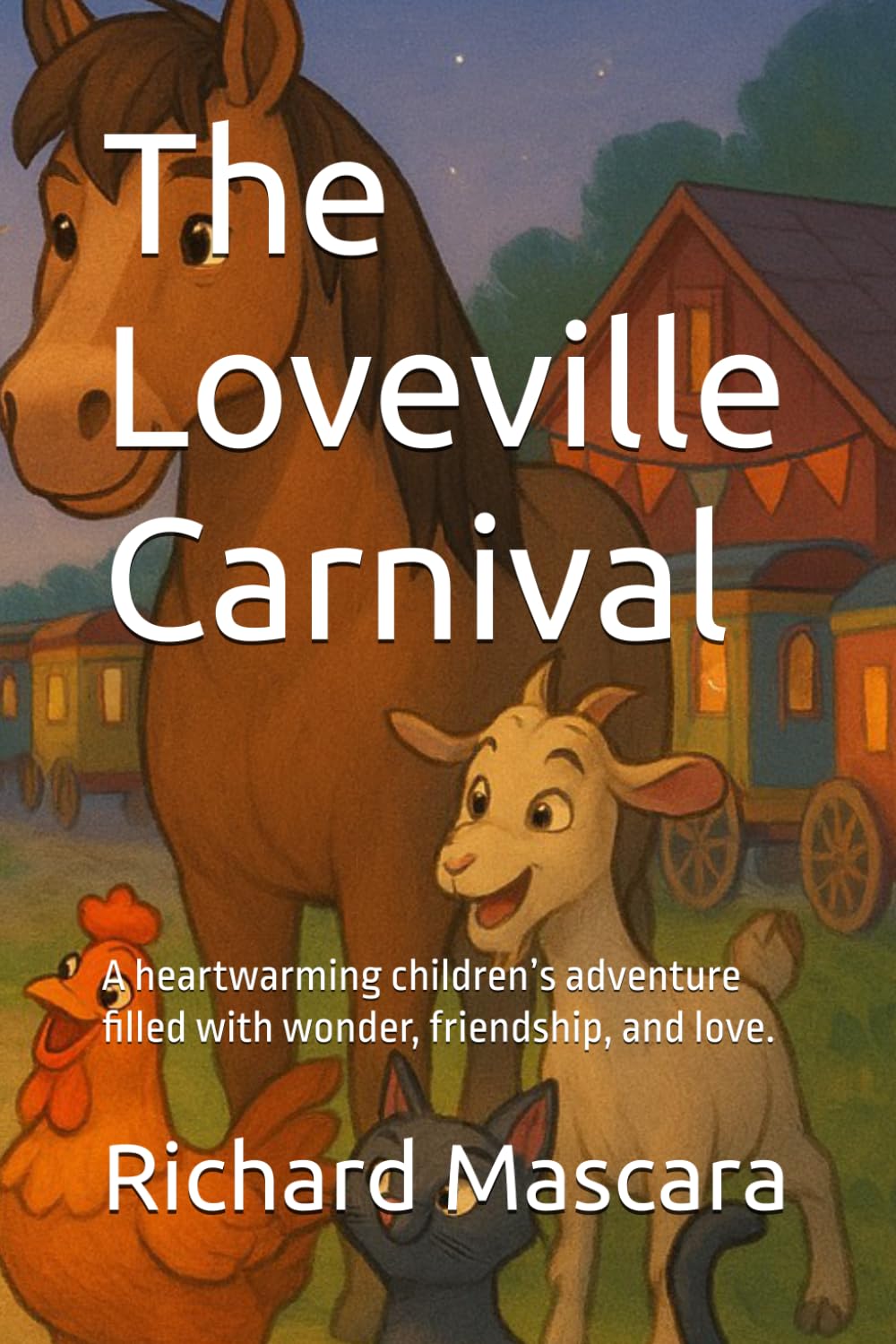 The Loveville Carnival: Children’s book inspired by adventure and love