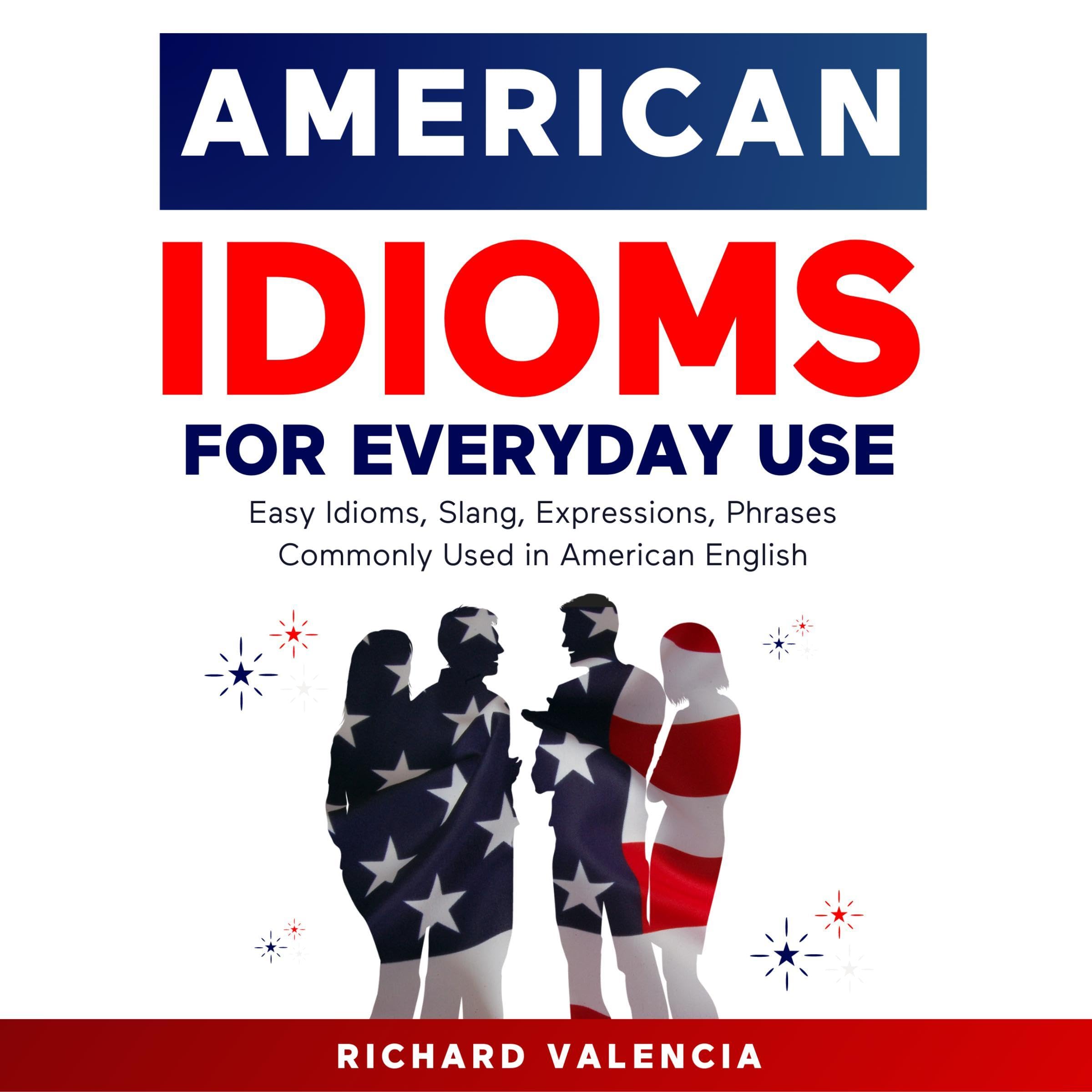 American Idioms for Everyday Use