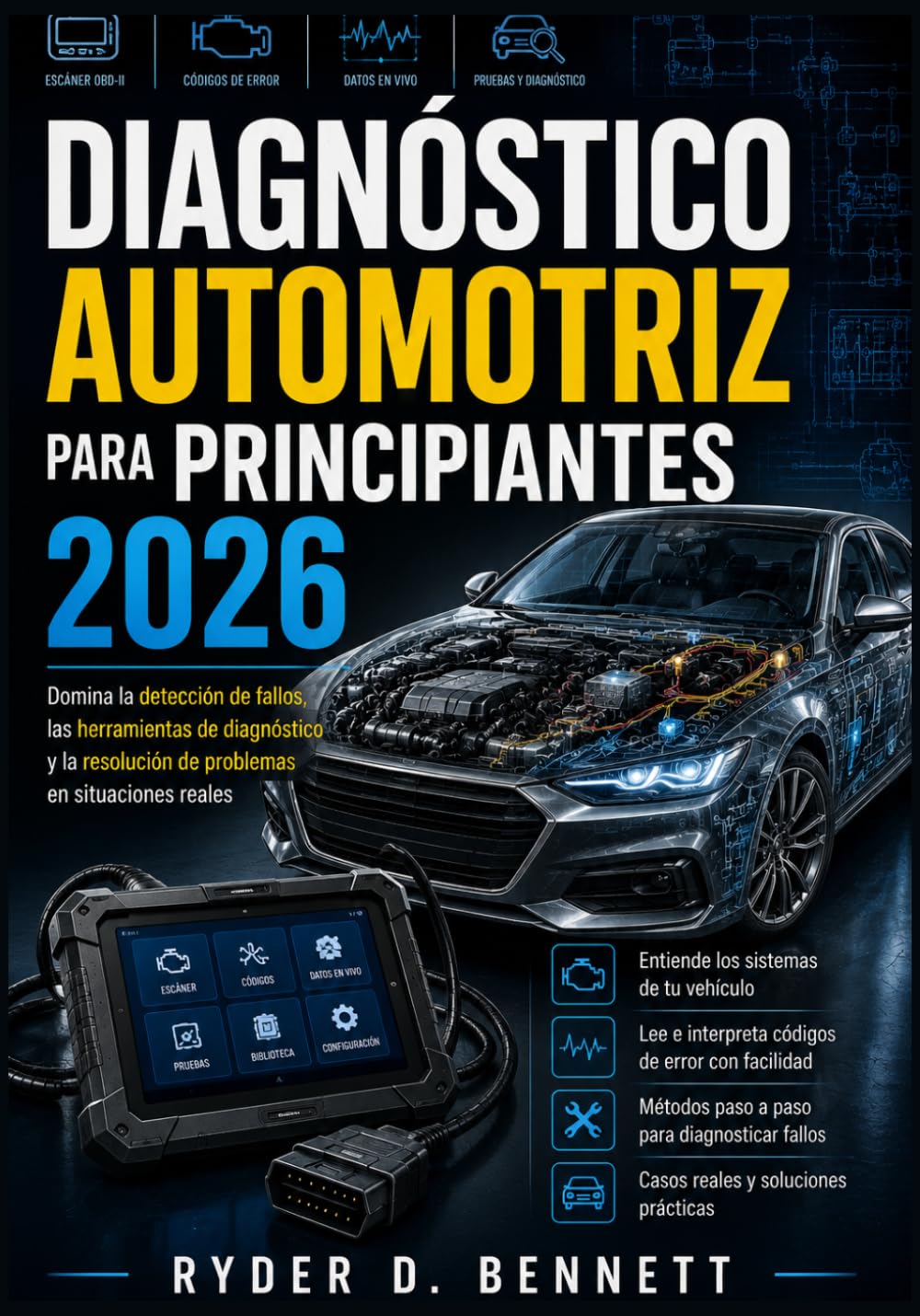 Diagnóstico automotriz para principiantes 2026: Domina la detección de fallos, las herramientas de diagnóstico y la resolución de problemas en situaciones reales