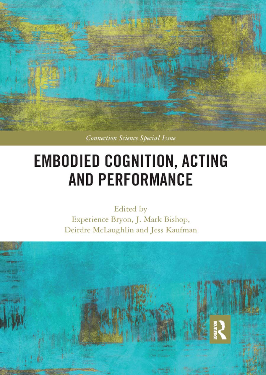 Embodied Cognition, Acting and Performance,Experience Bryon