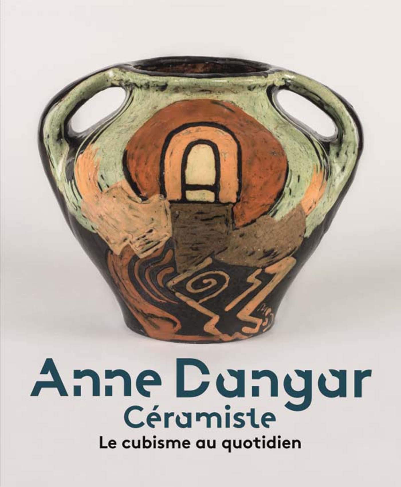 Anne Dangar céramiste : comprendre le cubisme au quotidien sans jargon pour amateurs d'art