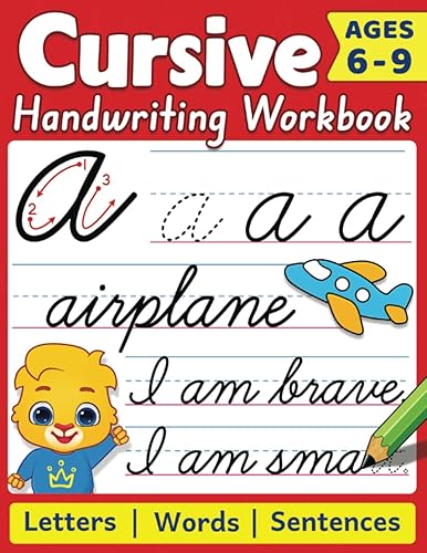 Cursive Handwriting Workbook: Cursive Writing Practice Book For Kids | 100+ Pages To Learn Cursive Handwriting | Practice Penmanship With Positive ... | Write Alphabet Letters, Words &amp; Sentences