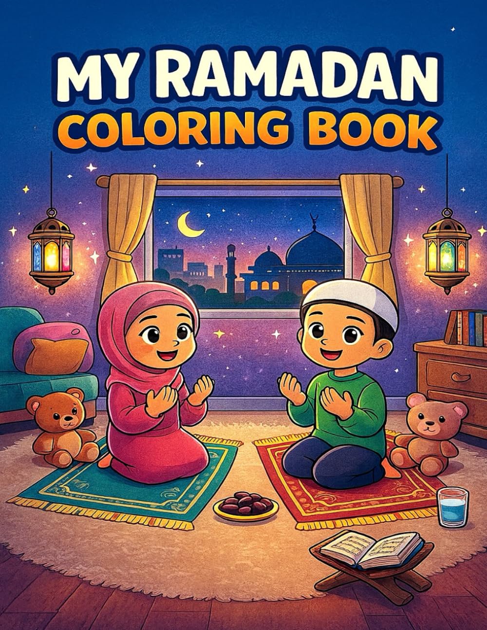 My Ramadan Coloring Book (Muslim kids coloring books)