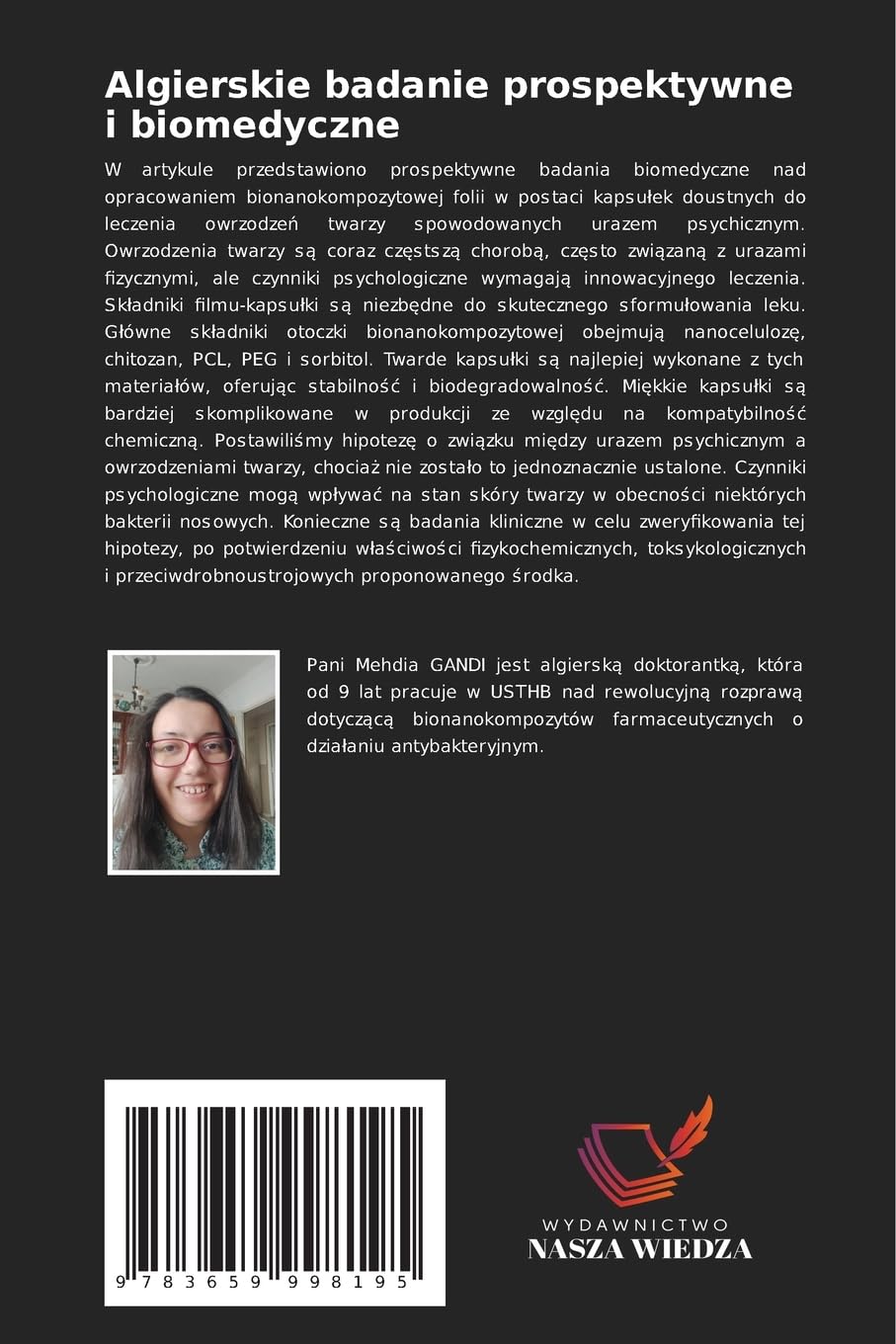 Algierskie badanie prospektywne i biomedyczne: Bionanokompozytowe kapsu¿ki przeciw psychicznie generowanym owrzodzeniom twarzy