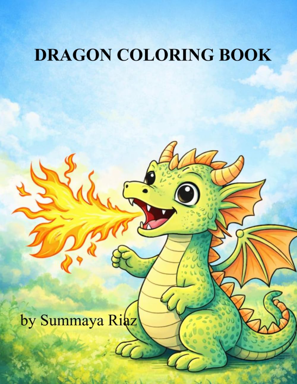 DRAGON COLORING BOOK: Cute Dragons Coloring Book for Kids Fun and Magical Dragon Coloring Pages for Boys & Girls Ages 4–8
