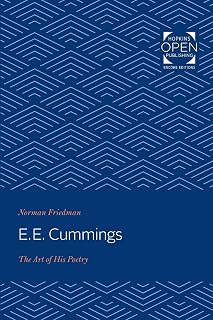 E. E. Cummings: The Art of His Poetry