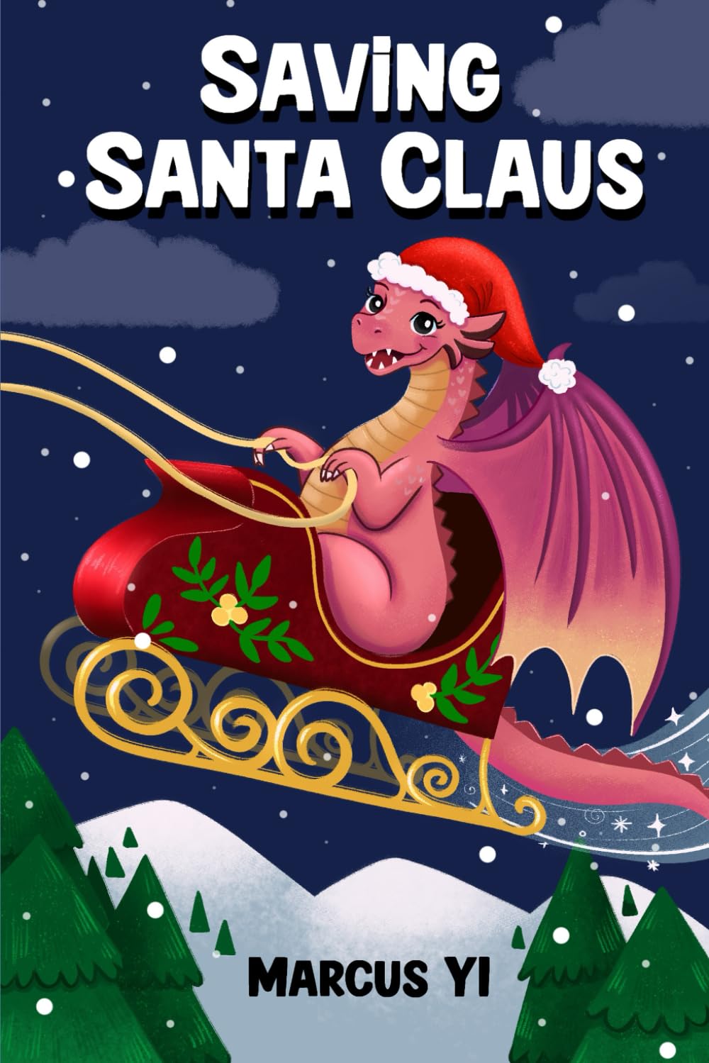 Saving Santa Claus: A Dragon Princess Chronicles Christmas Book Special
