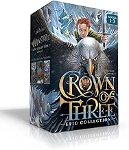 Crown of Three Epic Collection Books 1-3: Crown of Three; The Lost Realm; A Kingdom Rises - coolthings.us