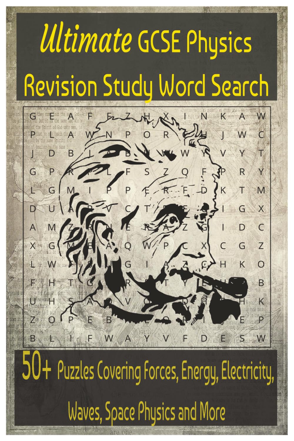 GCSE Physics Revision Word Search: Over 50 Puzzles Covering Forces, Energy, Electricity, Waves, Space Physics and More