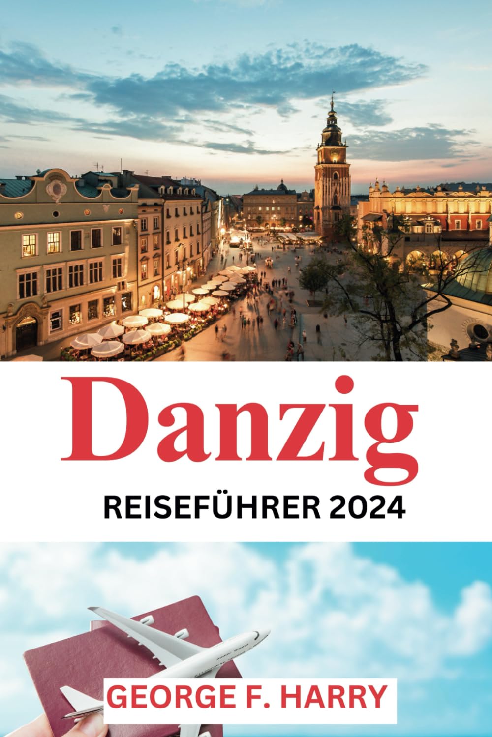 DANZIG REISEFÜHRER 2024