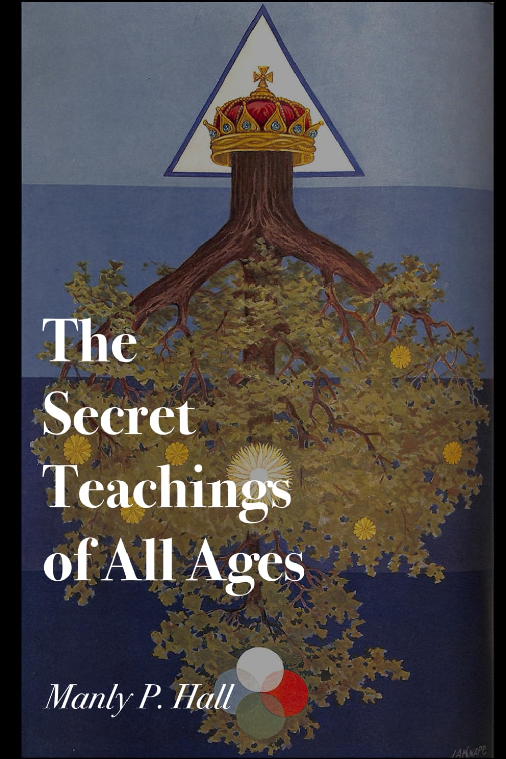 THE SECRET TEACHINGS OF ALL AGES