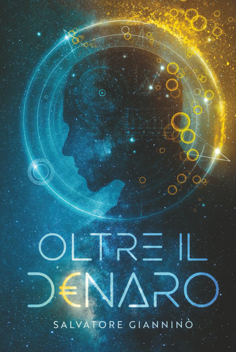 Oltre il Denaro: Principi di Crescita, Ricchezza e Mindset per Vivere Senza Limiti