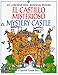 El castillo misterioso / Mystery Castle (First Bilingual Readers Series) (English and Spanish Edition)