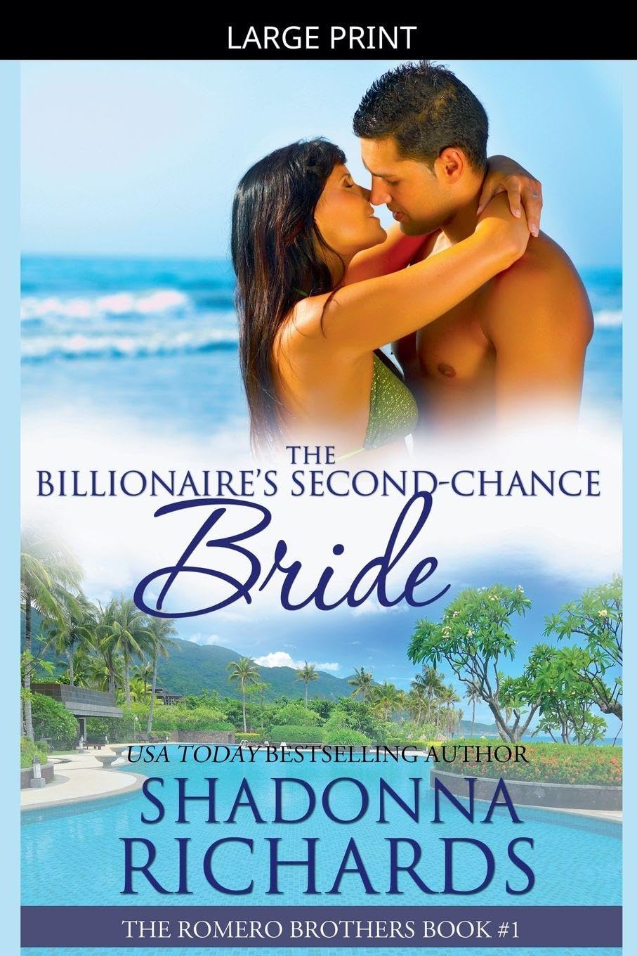 The Billionaire's Second-Chance Bride: 1 (The Romero Brothers (Billionaire Romance))