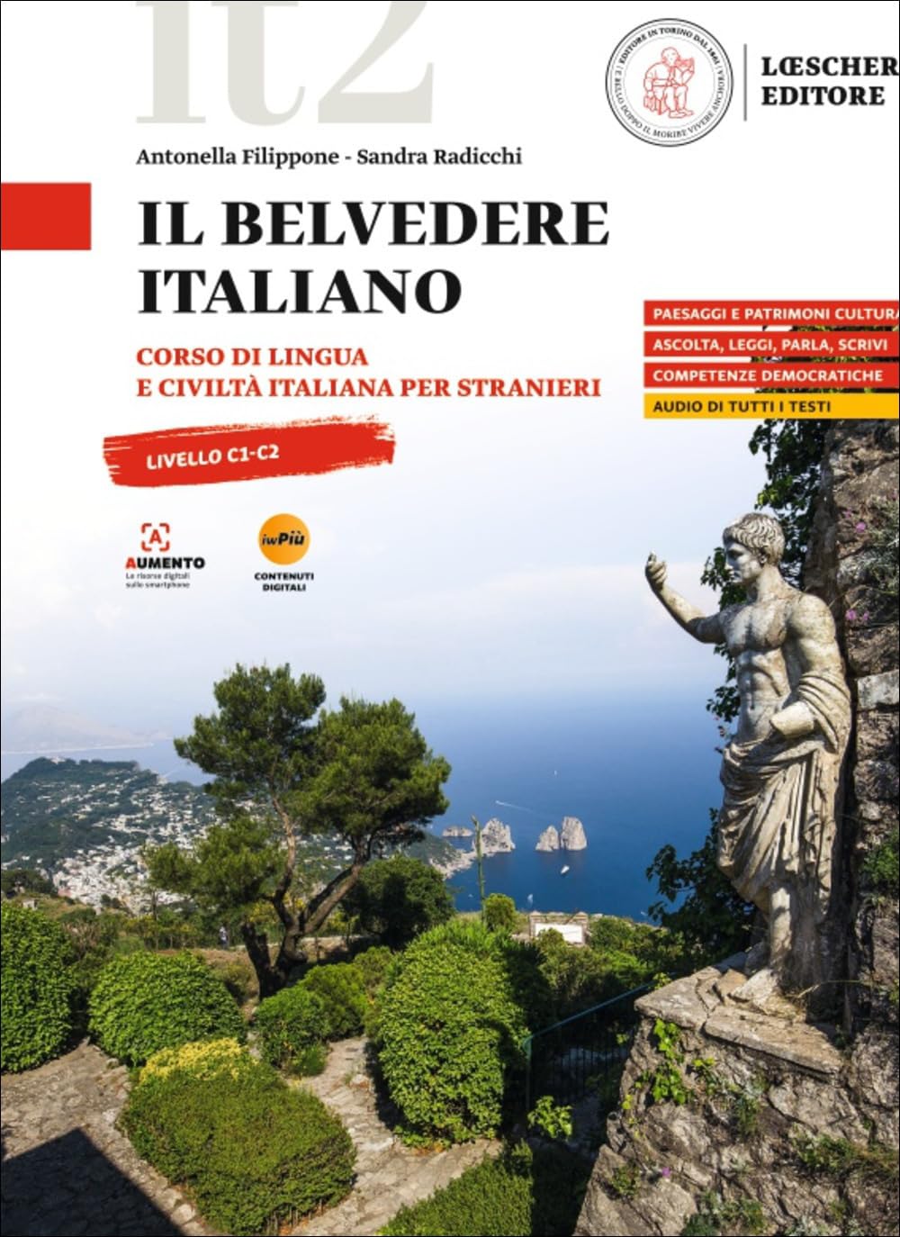 Il belvedere italiano. Corso di lingua e civiltà italiana per stranieri. Livello C1-C2