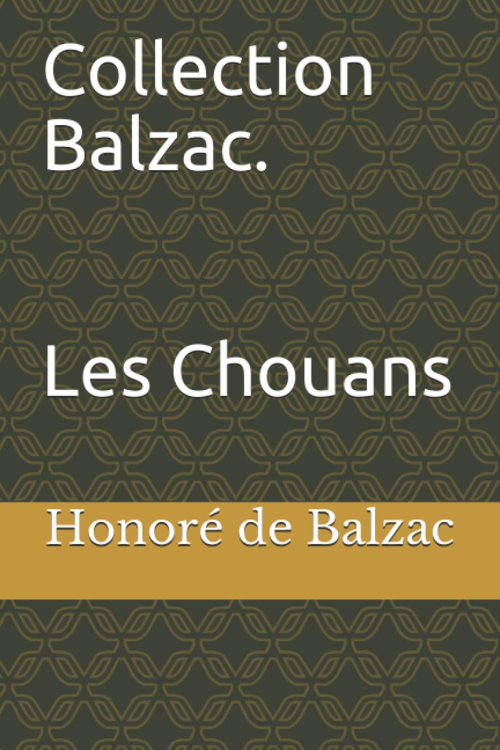 Collection Balzac. Les Chouans