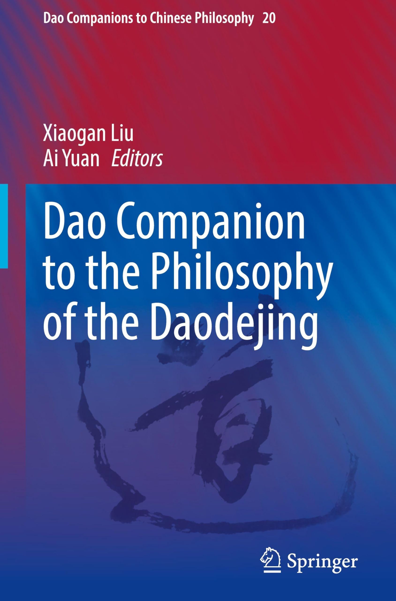 Dao Companion to the Philosophy of the Daodejing: 20 (Dao Companions to Chinese Philosophy, 20)