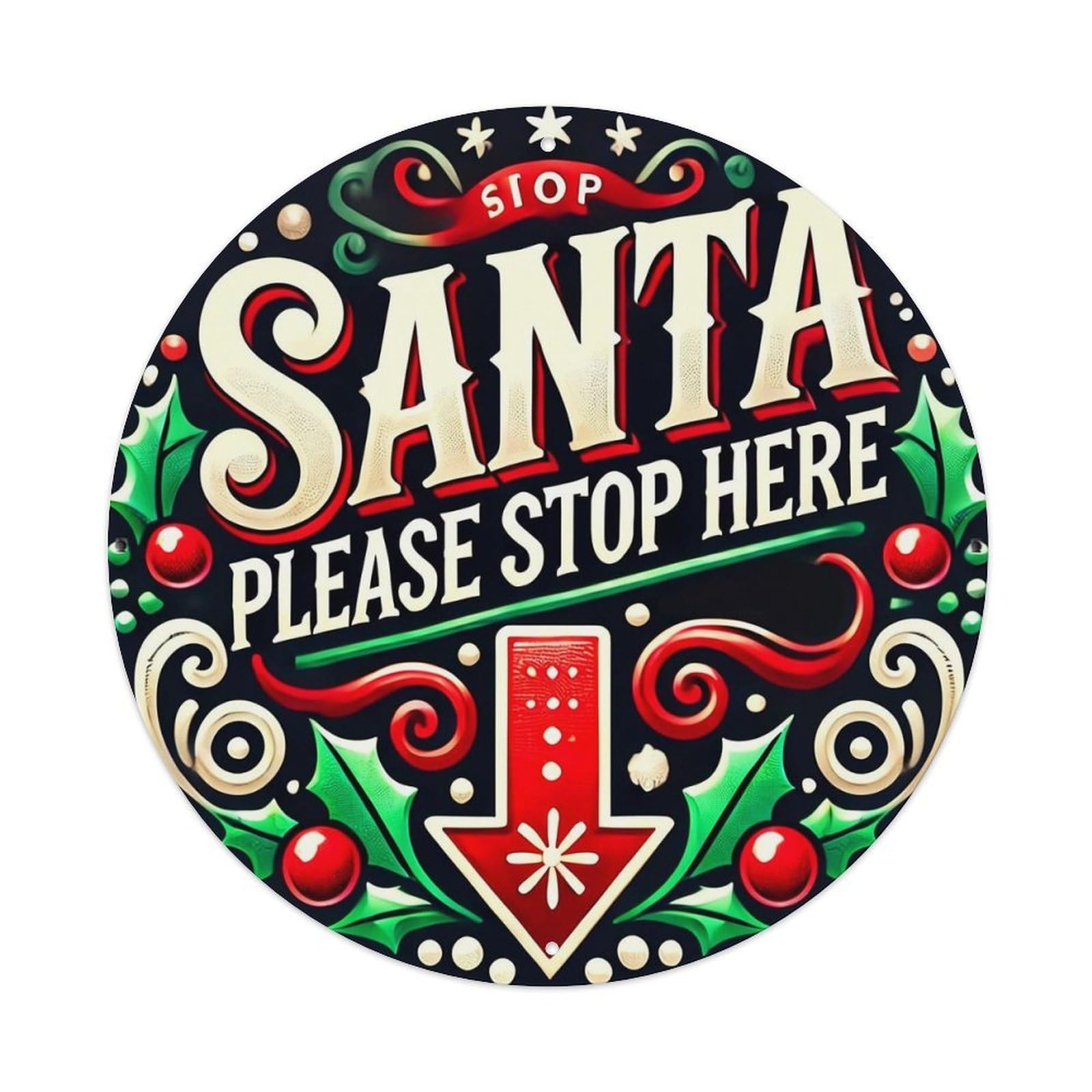 Santa Stop Here Sign Pattern Retro Metal Sign Round Tin Sign, Vintage Decor Art Poster for Bar, Home, Man Cave, Kitchen, Laundry Room Gift 8x8Inch