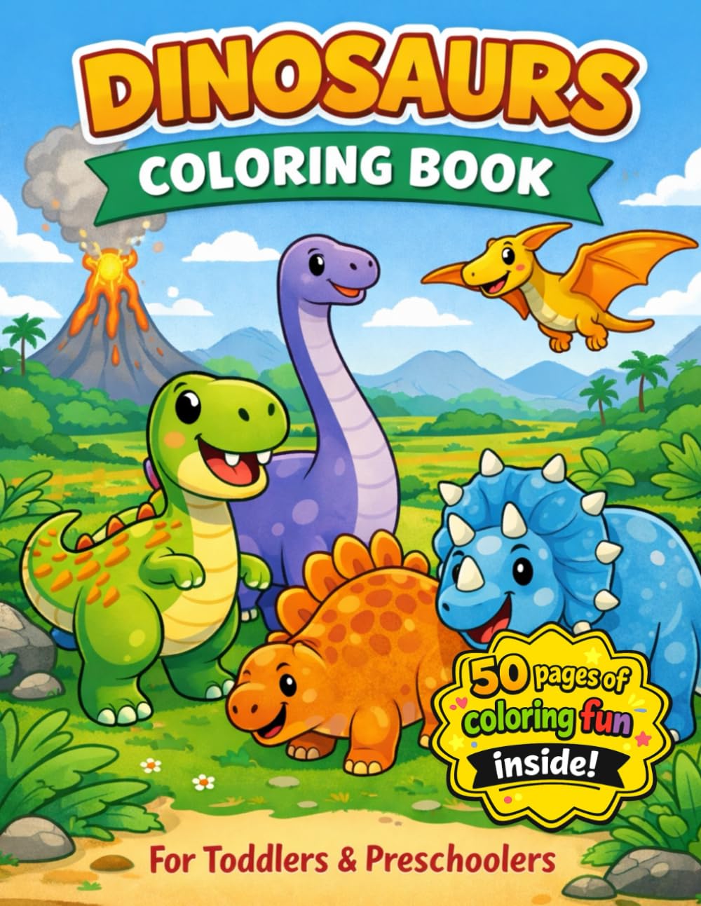 Dinosaurs Coloring Book: For Toddlers & Preschoolers (Muskoka Little Learners Coloring Book Series)