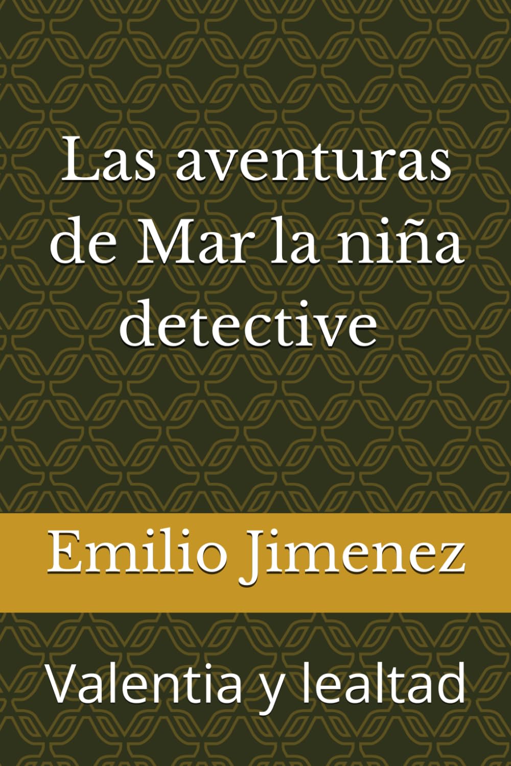 Las aventuras de Mar la niña detective: Valor y lealtad