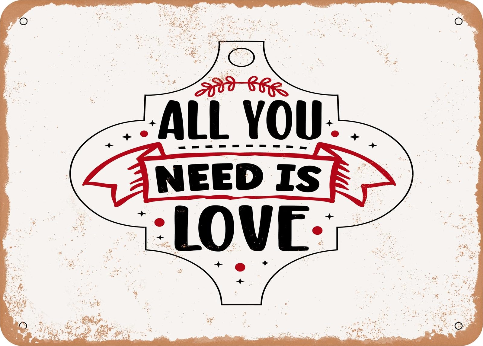 Miaomansenstore Metal Sign - I'll You Need Is Love-01 - Vintage Look Sign Home Decor